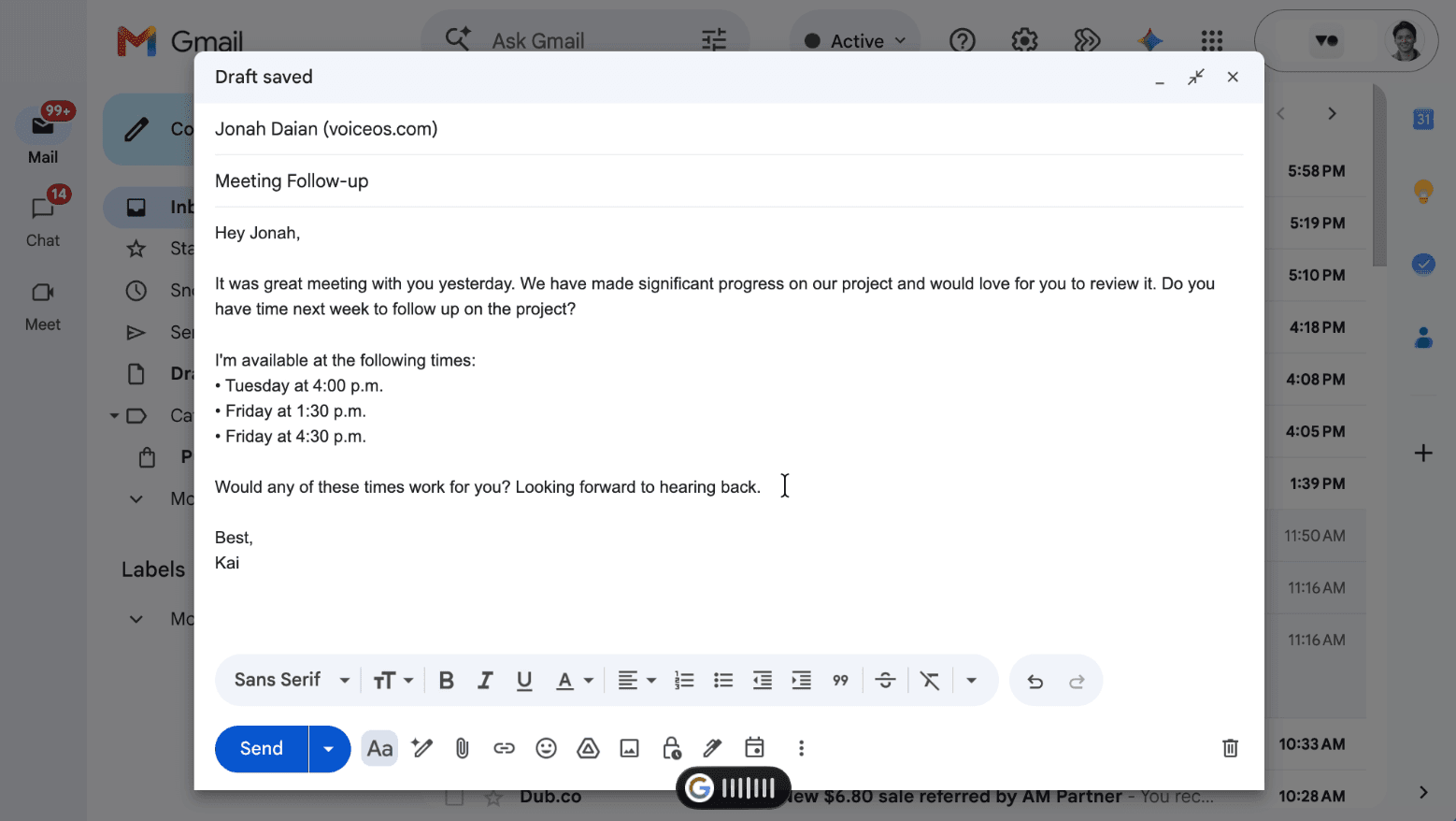A Gmail draft titled Meeting Follow-up, with separate paragraphs, three bulleted meeting times, and a Best, Kai sign-off.